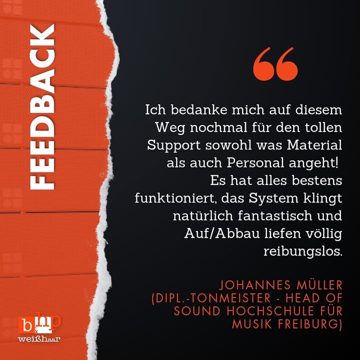 Wir bedanken uns bei Johannes Müller, Dipl.- Tonmeister und Head of Sound der Hochschule für Musik Freiburg, für die schöne Rückmeldung